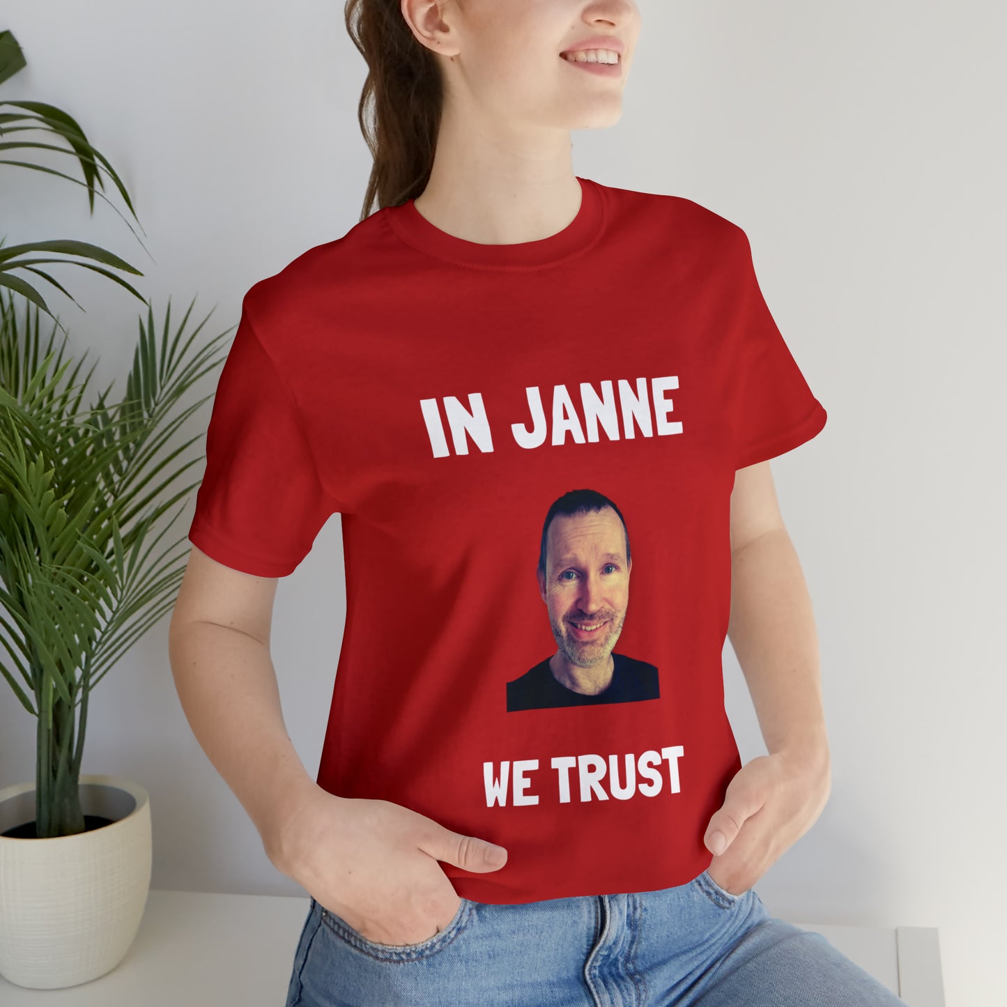 In Janne we trust t-paita