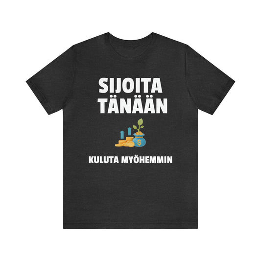 Sijoita tänään T-paita