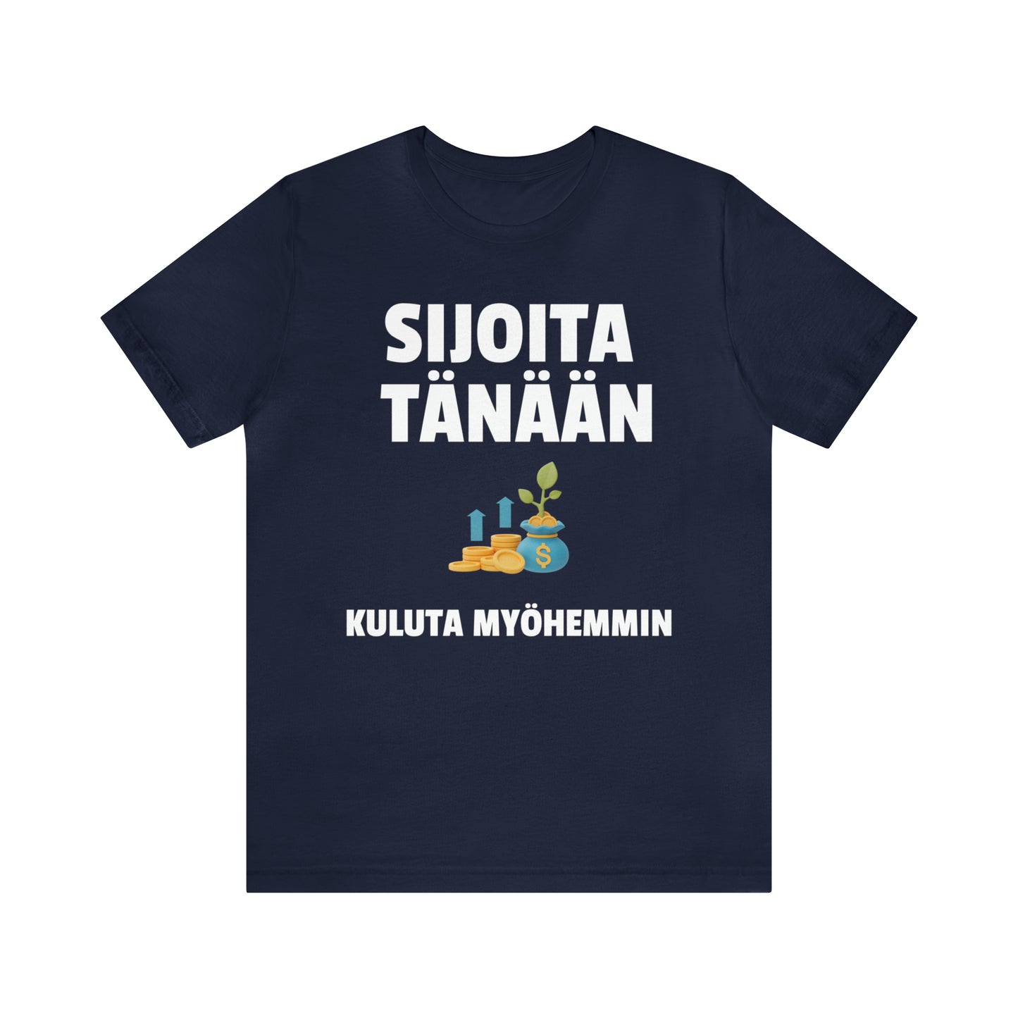 Sijoita tänään T-paita