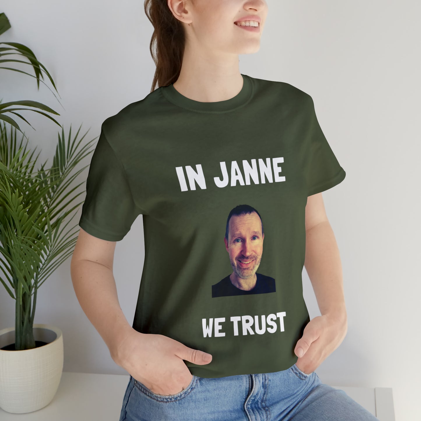 In Janne we trust t-paita