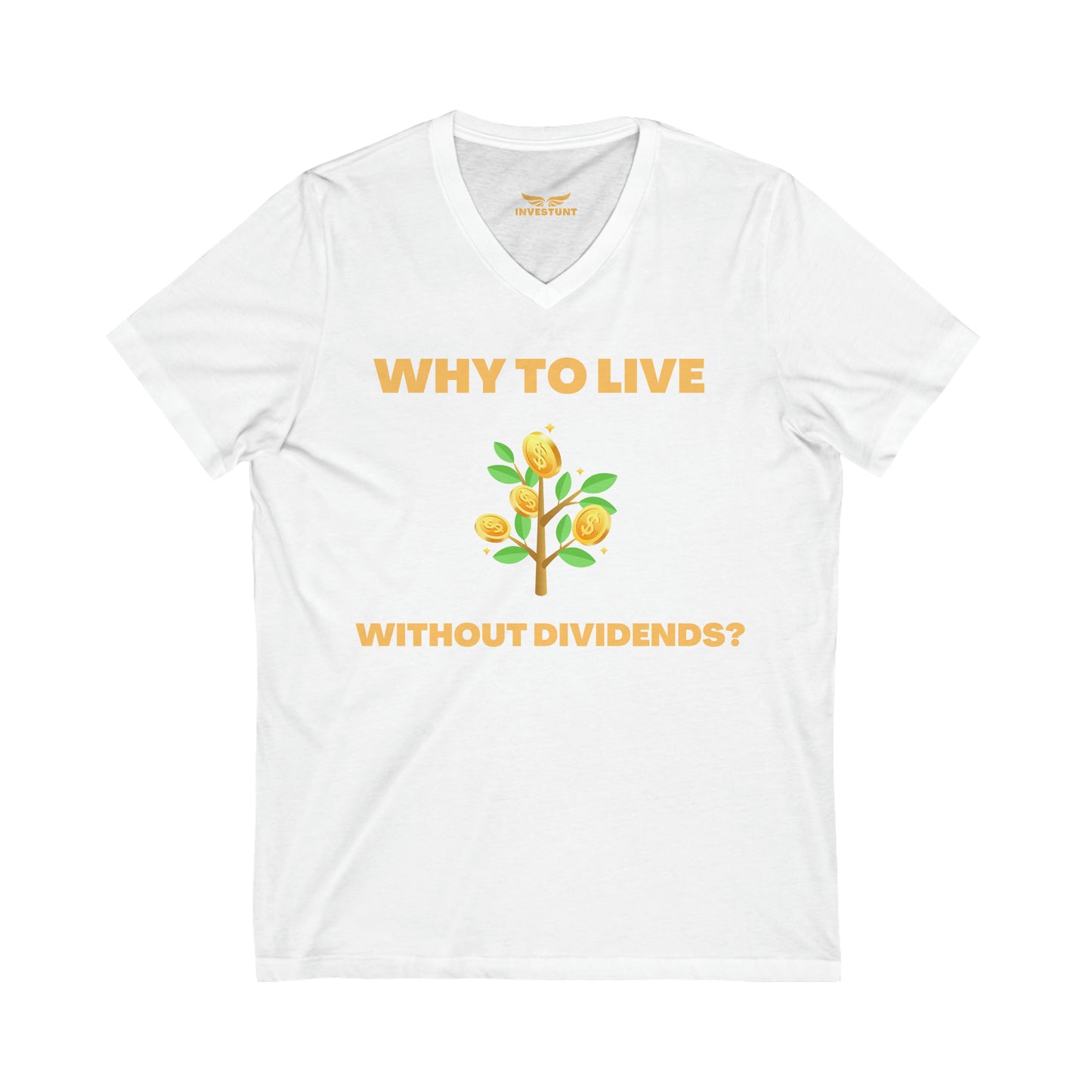 Why to live without dividends? - T-paita