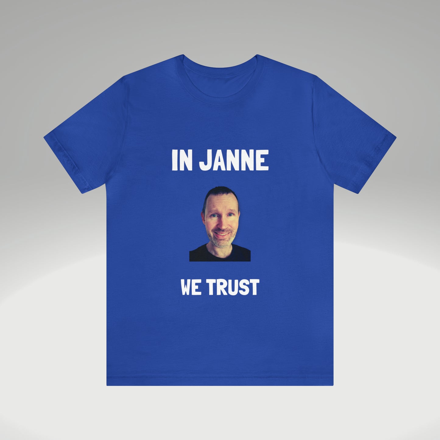 In Janne we trust t-paita