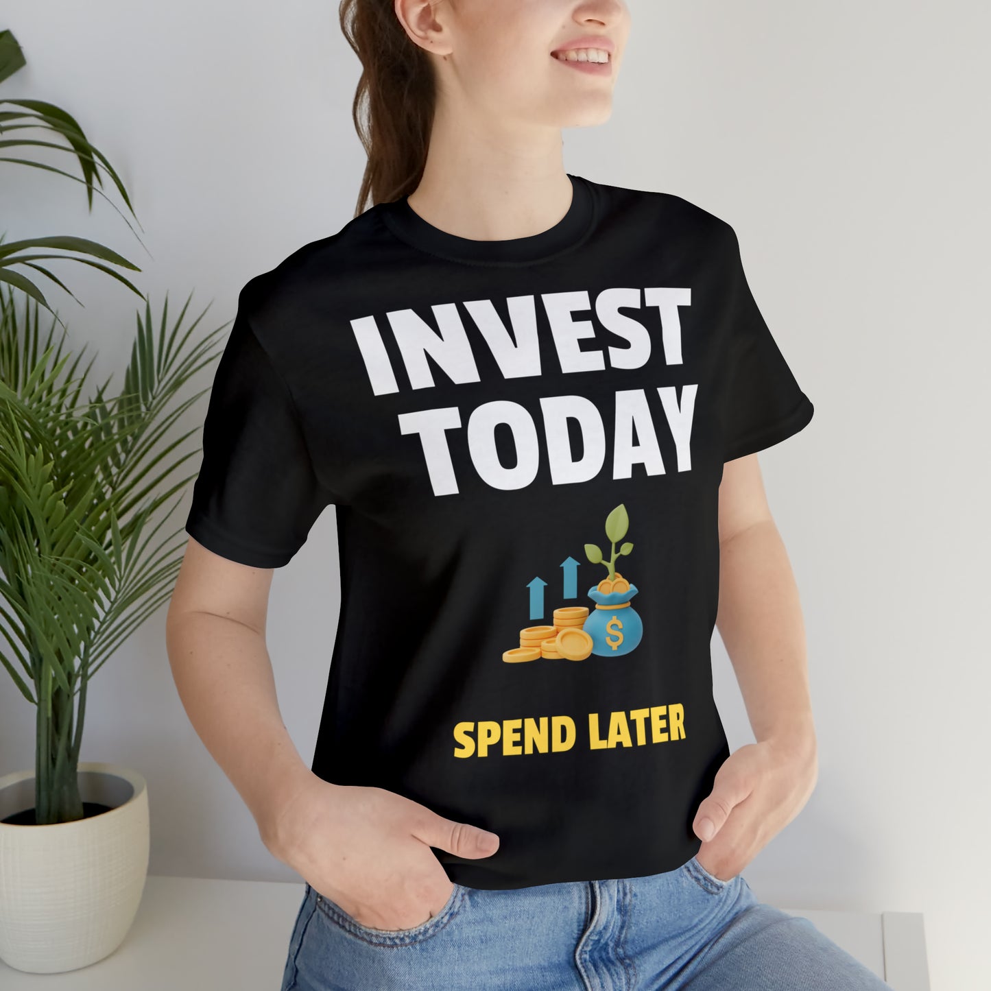 Invest today t-paita